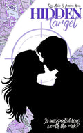 Hidden Target (The Hidden Series Book 4) - Ria Alice Jessica May