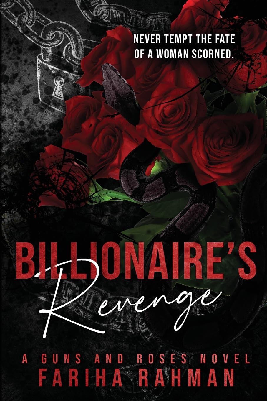 Billionaire's Revenge: 3 (Guns and Roses) - Fariha Rahman