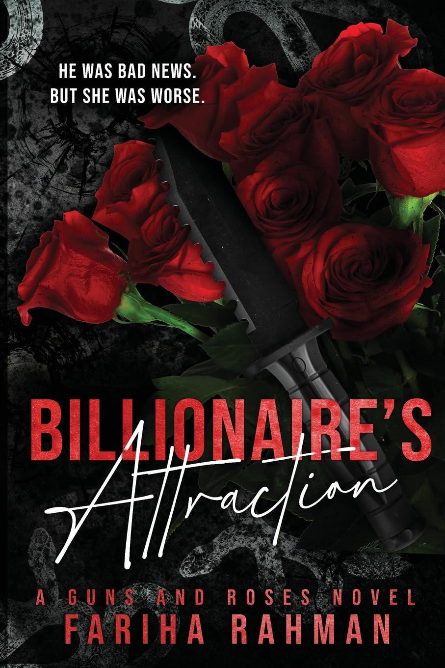 Billionaire's Attraction: 2 (Guns and Roses) - Fariha Rahman