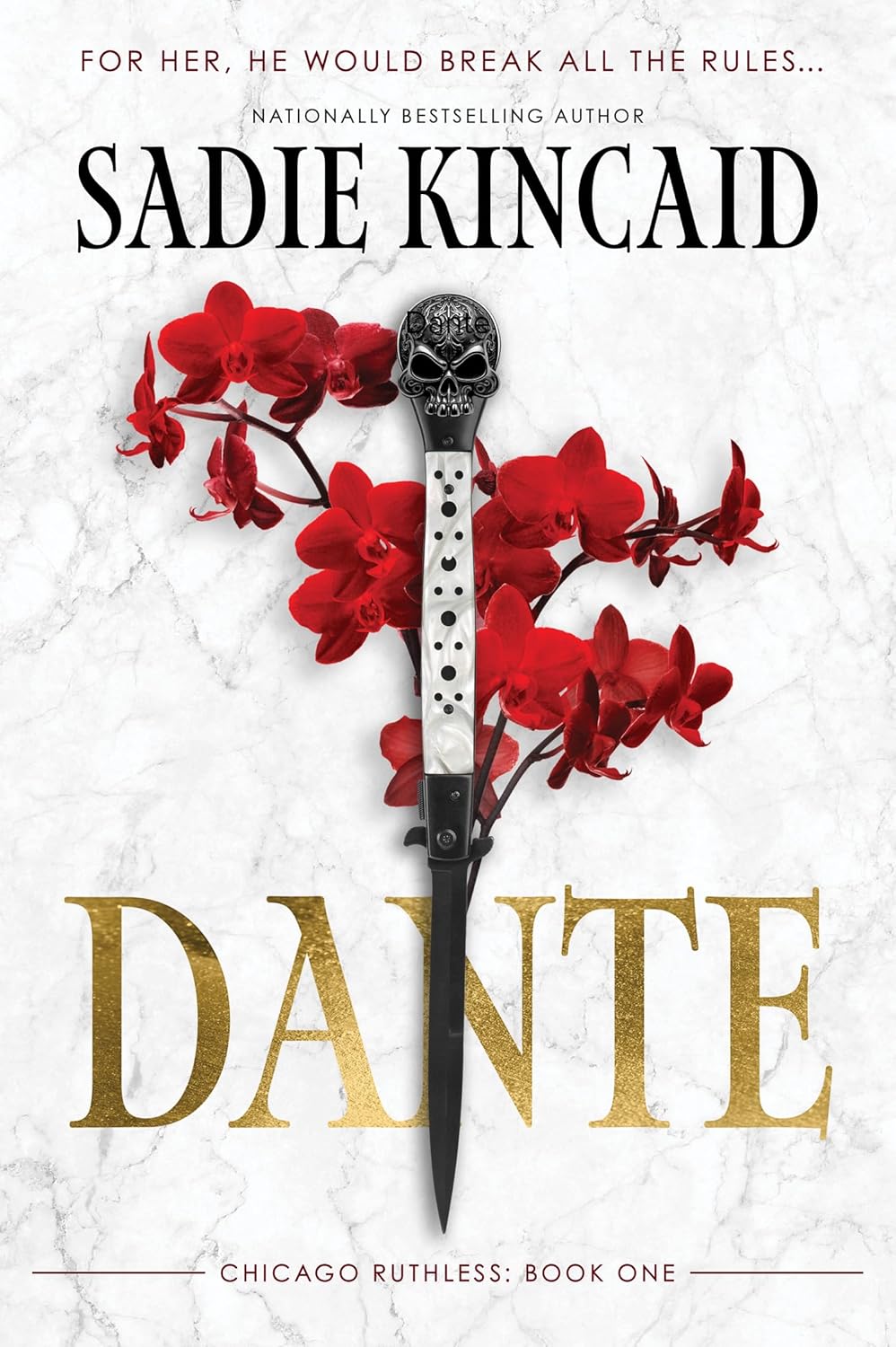 Dante: A dark mafia enemies-to-lovers romance: Book 1 (Chicago Ruthless) by Sadie Kincaid