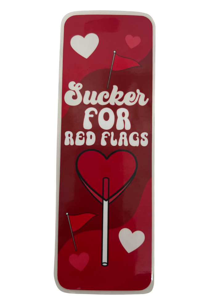 Sucker For Red Flags - Bookmark