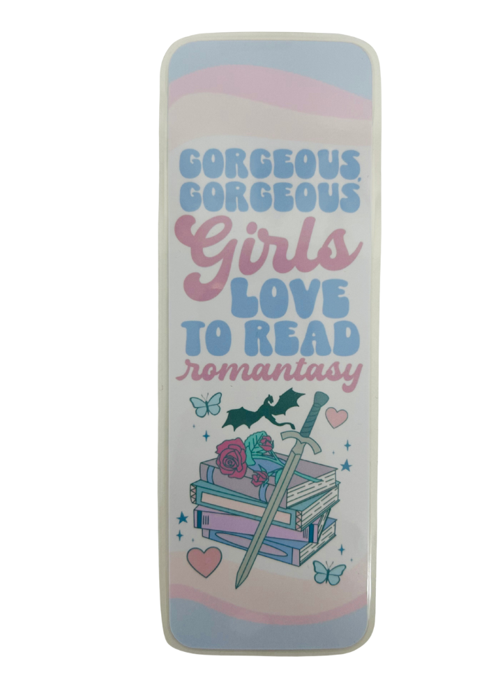 Gorgeous Gorgeous Girls Love To Read Romantasy - Bookmark