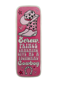 Screw Prince Charming Give Me A Fictional Cowboy - Bookmark