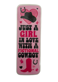 Just A Girl In Love with A Fictional Cowboy - Bookmark