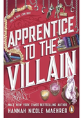 Apprentice To The Villian by Hannah Nicole Maehrer