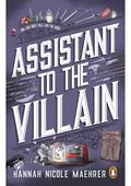 Assistant To The Villian by Hannah Nicole Maehrer