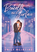 Beneath the surface by Emily McIntire