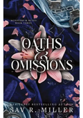 Oaths & Omissions by Sav R. Miller