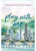 Play With Me by Becka Mack