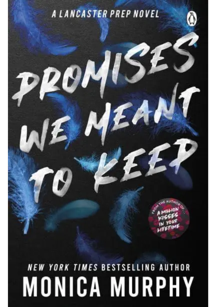 Promises We Meant To Keep by Monica Murphy