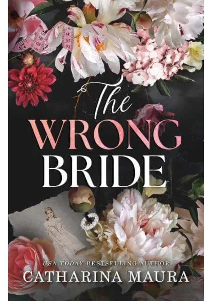 The Wrong Bride by Catharina Maura